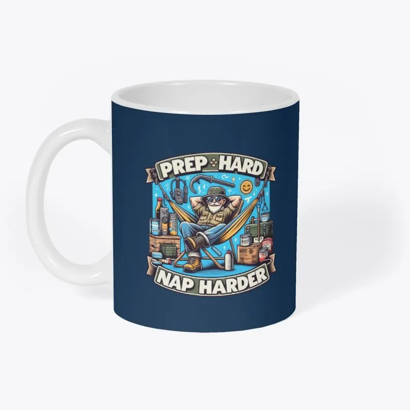 "Prep Hard, Nap Harder" mug